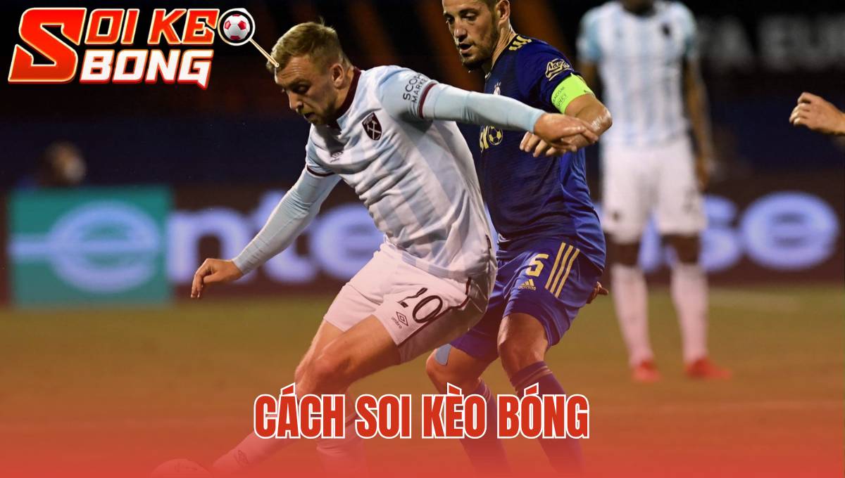 Cách Soi Kèo Bóng