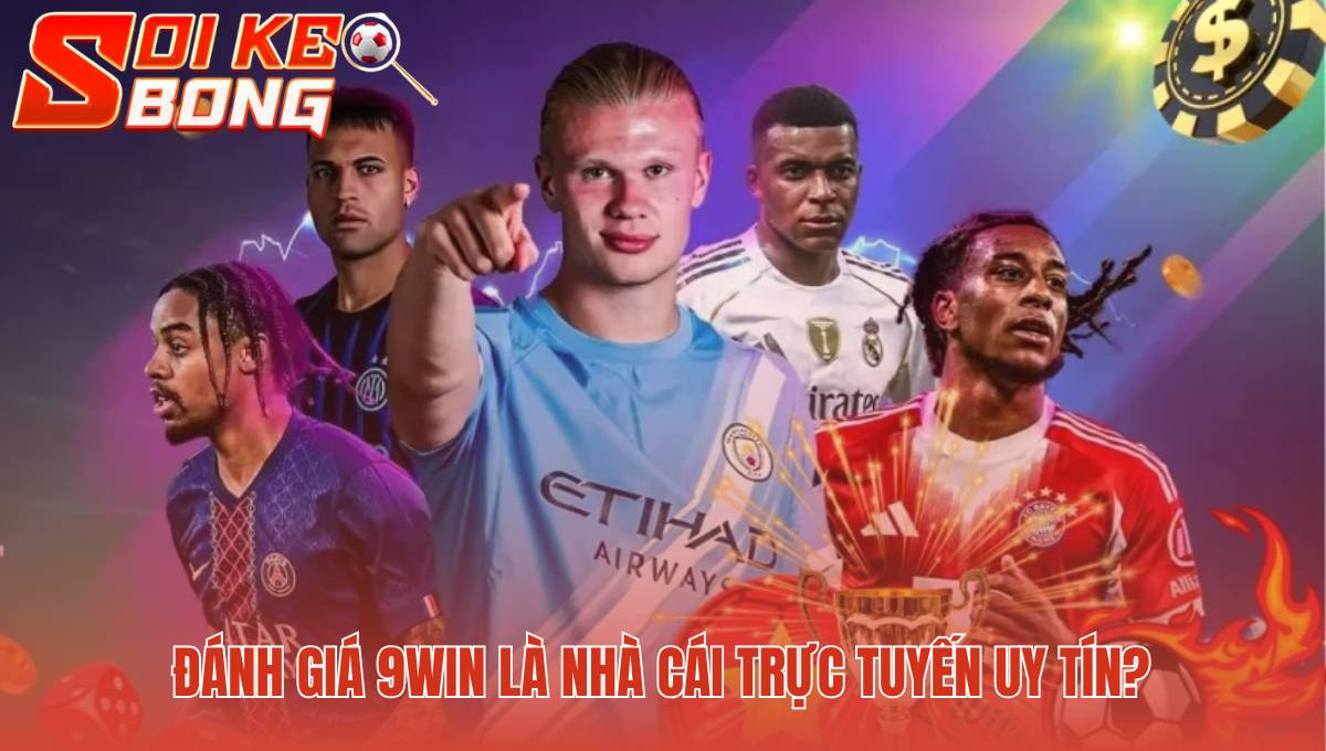 Mức độ uy tín 9win thể hiện qua cơ chế vận hành minh bạch