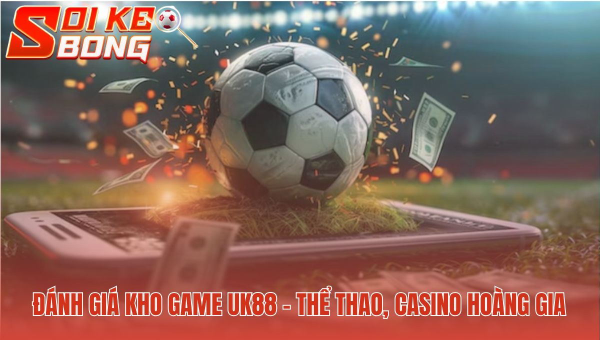 Sảnh game hội tụ cá cược thể thao và live casino đẳng cấp