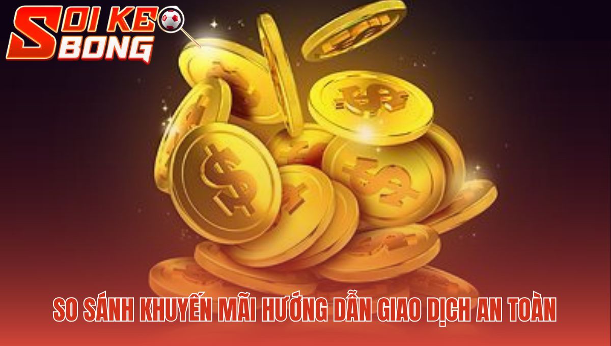 Bảng so sánh giúp chọn trang cá độ uy tín nhất phù hợp